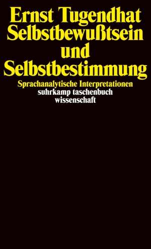 Tugendhat, Ernst. Selbstbewußtsein und Selbstbestimmung - Sprachanalytische Interpretationen. Suhrkamp Verlag AG, 2010.