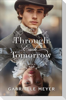 Through Each Tomorrow