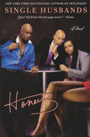 Honeyb. Single Husbands. Grand Central Publishing, 2013.