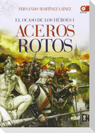 Aceros rotos