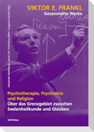 Psychotherapie, Psychiatrie und Religion