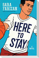 Here to Stay