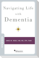 Navigating Life with Dementia