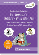 Hexe, Vampir & Co - Mythischen Wesen auf der Spur
