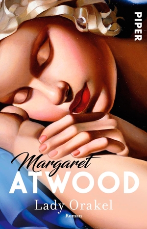 Atwood, Margaret. Lady Orakel. Piper Verlag GmbH, 2017.