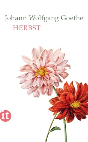 Goethe, Johann Wolfgang von. Herbst. Insel Verlag GmbH, 2017.