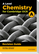 A Level Chemistry for OCR A Revision Guide