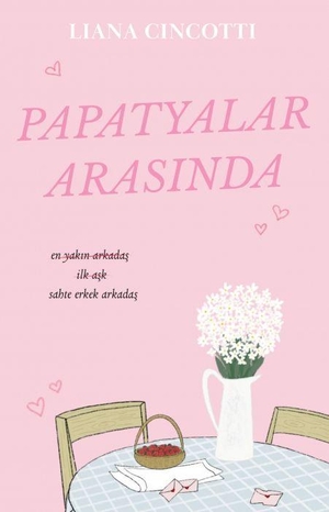 Cincotti, Liana. Papatyalar Arasinda. Marti Yayinlari, 2026.