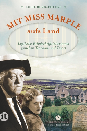 Berg-Ehlers, Luise. Mit Miss Marple aufs Land - Englische Krimischriftstellerinnen zwischen Tearoom und Tatort. Insel Verlag GmbH, 2015.