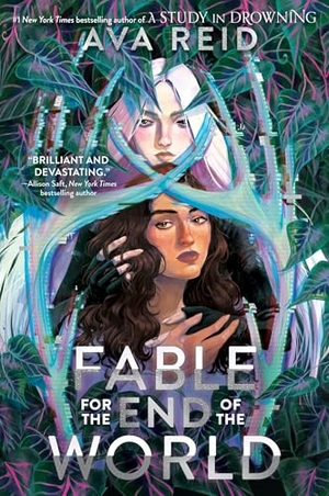 Reid, Ava. Fable for the End of the World. Harper Collins Publ. USA, 2026.