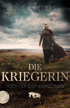 Peters, Julie. Die Kriegerin - Tochter der Amazonen - Roman. Aufbau Taschenbuch Verlag, 2024.