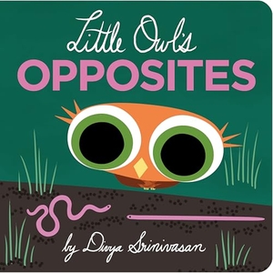 Srinivasan, Divya. Little Owl's Opposites. Penguin LLC  US, 2026.
