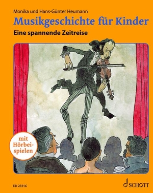 Heumann, Hans-Günter / Monika Heumann. Musikgeschichte für Kinder - Eine spannende Zeitreise. Schott Music, 2021.