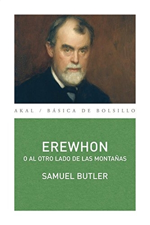 Butler, Samuel. Erewhon : o al otro lado de las montañas. Ediciones Akal, 2012.