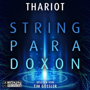 Thariot. Das String-Paradoxon. Omondi UG, 2024.