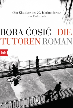 Bora Ćosić / Brigitte Döbert. Die Tutoren - Roman. btb, 2017.