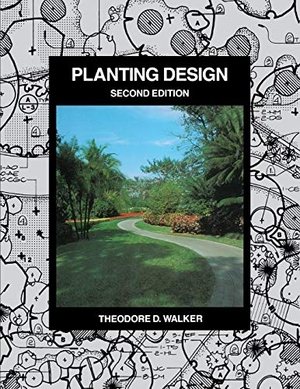 Walker. Planting Design 2e. John Wiley & Sons, 1991.