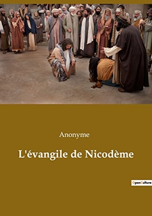 Anonyme. L'évangile de Nicodème. Culturea, 2022.