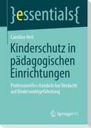 Kinderschutz in pädagogischen Einrichtungen