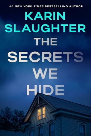 Slaughter, Karin. The Secrets We Hide - A North Falls Thriller. HarperCollins, 2026.