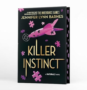 Barnes, Jennifer Lynn. A NATURALS Novel - Killer Instinct, Book 2 : cold cases get hot in the unputdownable mystery series from the bestselling author of The Inheritance Games. Jessica Kingsley Publishers, 2026.