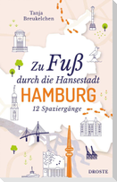 Zu Fuß durch die Hansestadt Hamburg
