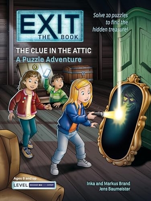Baumeister, Jens / Brand, Inka et al. Exit: The Book - The Clue in the Attic - A Puzzle Adventure. Union Square & Co., 2024.
