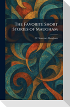 The Favorite Short Stories of Maugham