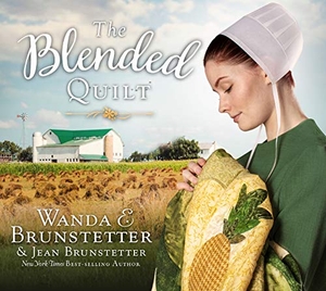 Brunstetter, Wanda E / Jean Brunstetter. The Blended Quilt. Oasis Audio, 2020.