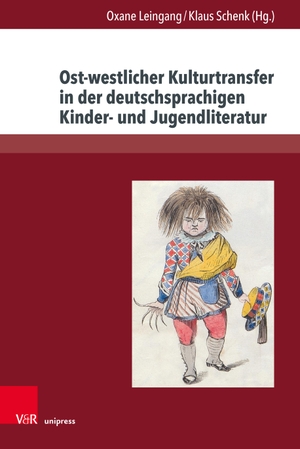 Leingang, Oxane / Klaus Schenk (Hrsg.). Ost-westlicher Kulturtransfer in der deutschsprachigen Kinder- und Jugendliteratur. V & R Unipress GmbH, 2023.