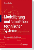 Modellierung und Simulation technischer Systeme