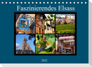 Faszinierendes Elsass (Tischkalender 2022 DIN A5 quer)