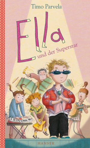 Parvela, Timo. Ella und der Superstar. Bd. 04. Carl Hanser Verlag, 2010.