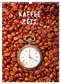 Kaffeezeit (Wandkalender 2024 DIN A3 hoch), CALVENDO Monatskalender