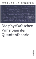 Die physikalischen Prinzipien der Quantentheorie