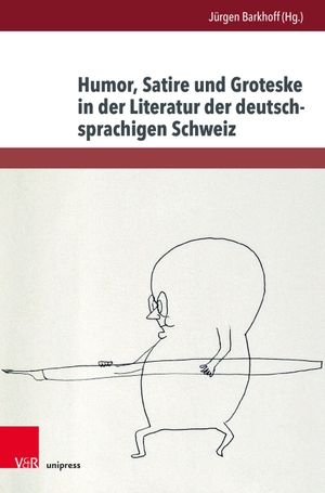 Barkhoff, Jürgen (Hrsg.). Humor, Satire und Groteske in der Literatur der deutschsprachigen Schweiz. V & R Unipress GmbH, 2026.