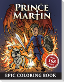 The Prince Martin Epic Coloring Book