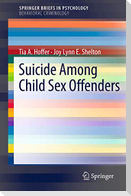 Suicide Among Child Sex Offenders