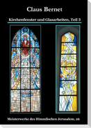 Kirchenfenster und Glasarbeiten, Teil 3