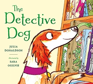 Donaldson, Julia. The Detective Dog. Henry Holt & Company, 2018.