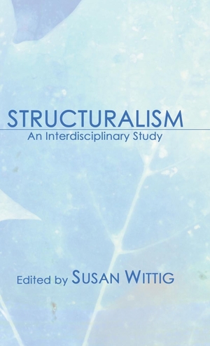 Wittig, Susan (Hrsg.). Structuralism. Wipf & Stock Publishers, 1975.