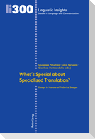 What¿s Special about Specialised Translation?