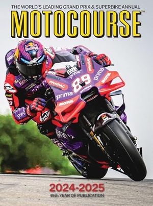 Scott, Michael. MOTOCOURSE 2024-25 Annual - The World's Leading Grand Prix & Superbike Annual. Icon Publishing Ltd, 2024.