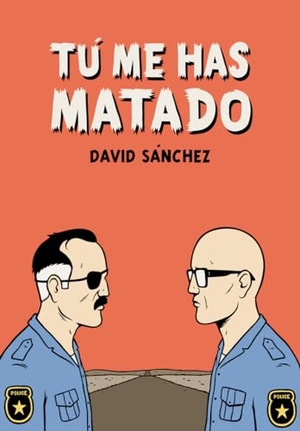 Sánchez González, David. Tú me has matado. Astiberri Ediciones, 2010.
