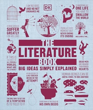 The Literature Book - Big Ideas Simply Explained. Dorling Kindersley Ltd., 2016.