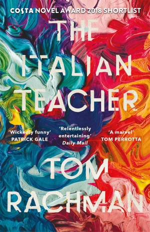 Rachman, Tom. The Italian Teacher. Quercus Publish