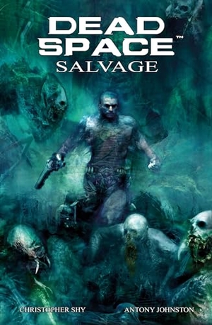 Johnston, Antony. Dead Space - Salvage. Titan Books IWUK, 2013.