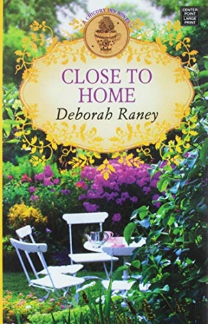 Raney, Deborah. Close to Home. Center Point, 2016.