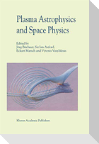 Plasma Astrophysics And Space Physics