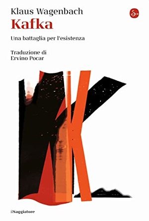 Wagenbach, Klaus. Kafka. Una battaglia per l'esistenza. Il Saggiatore, 2023.